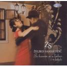 ZELJKO SAMARDZIC- Ja kunem se u ljubav, 2008 (CD) -
